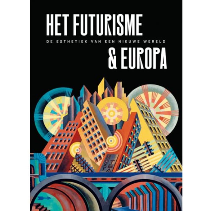 Futurisme & Europa - Fabio Benzi