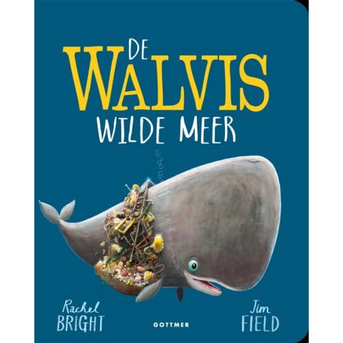 De Walvis Wilde Meer - Rachel Bright