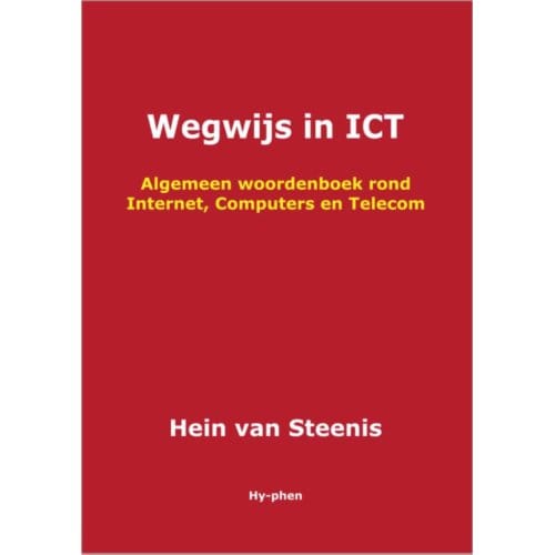 Wegwijs In Ict - Hein van Steenis