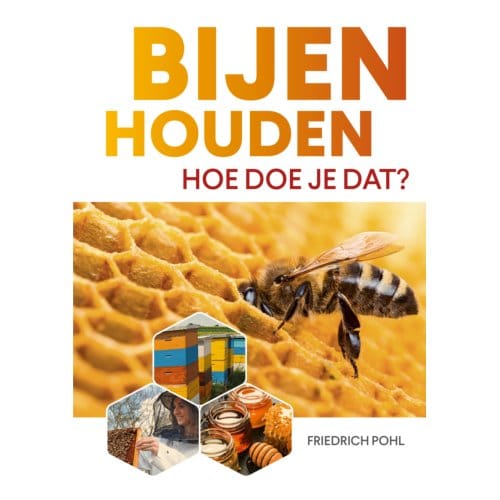 Bijenhouden - Friedrich Pohl