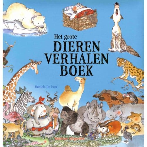 Het Grote Dierenverhalenboek - Daniela de Luca