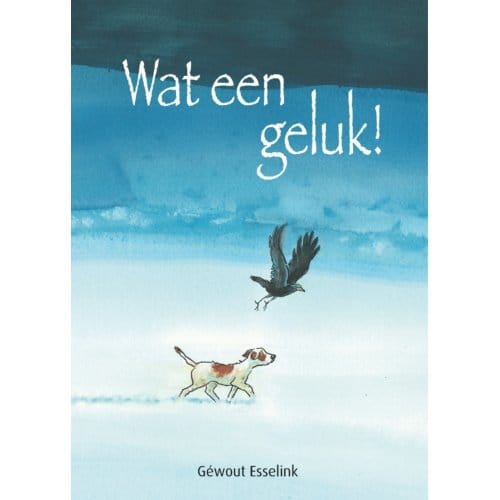 Wat Een Geluk! - Géwout Esselink