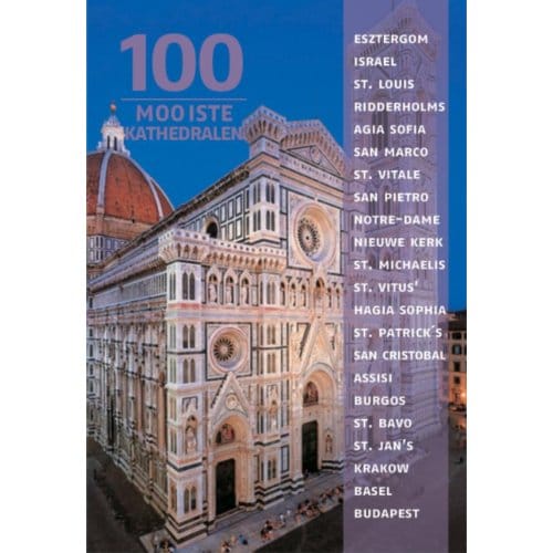 100 Mooiste Kathedralen - 100 Mooiste - Arno Rattay