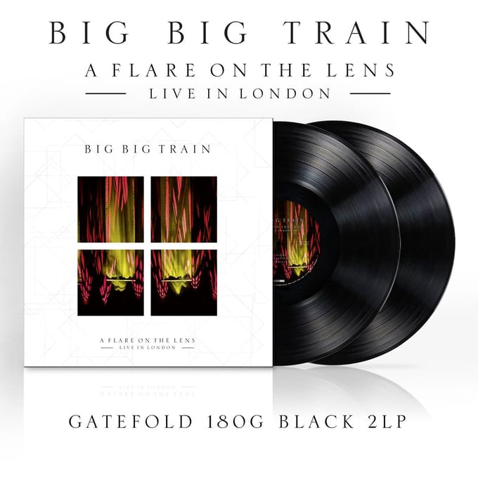 A Flare On The Lens: Live In London - Big Big Train