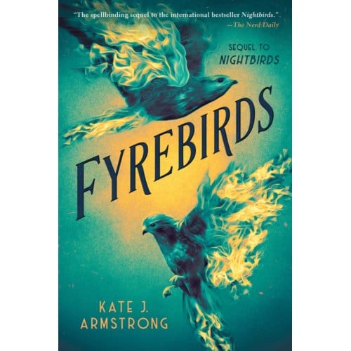 Fyrebirds - Penguin Young Readers Group - Kate J. Armstrong