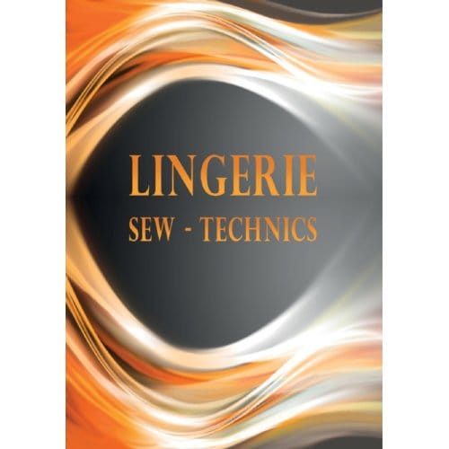 Lingerie Sew Technics Verkoop - Ilona W.G. de Vries