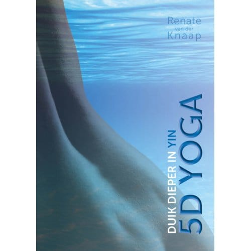 5d Yoga - Renate van der Knaap