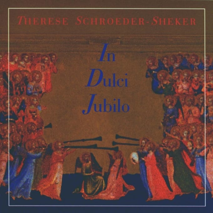 Therese Schroeder-Sheker - In Dulci Jubilo (CD)