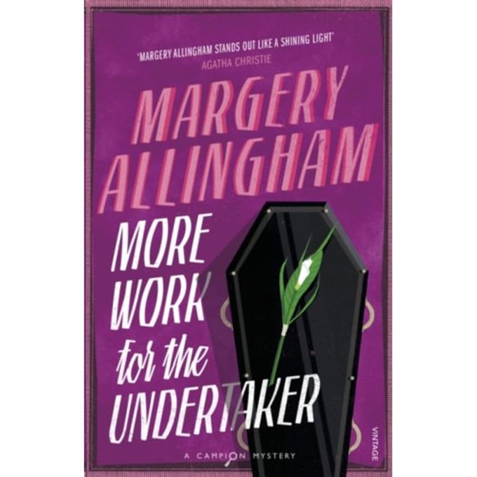 More Work For The Undertaker - Margery Allingham