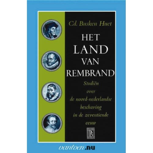 Het Land Van Rembrand / 1 - Vantoen.Nu - Cd. Busken Huet