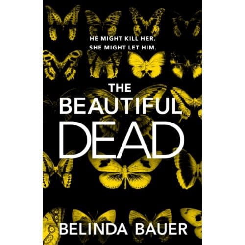 The Beautiful Dead - Belinda Bauer