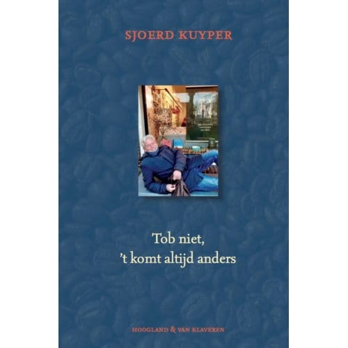 Tob Niet, Het Komt Altijd Anders - Sjoerd Kuyper