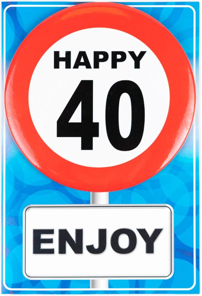Verjaardagkaart met button | Verkeersbord | Happy 40