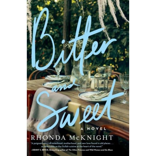 Bitter And Sweet - McKnight, Rhonda