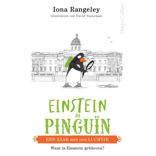 Een Zaak Met Een Luchtje - Einstein De Pinguïn - Iona Rangeley