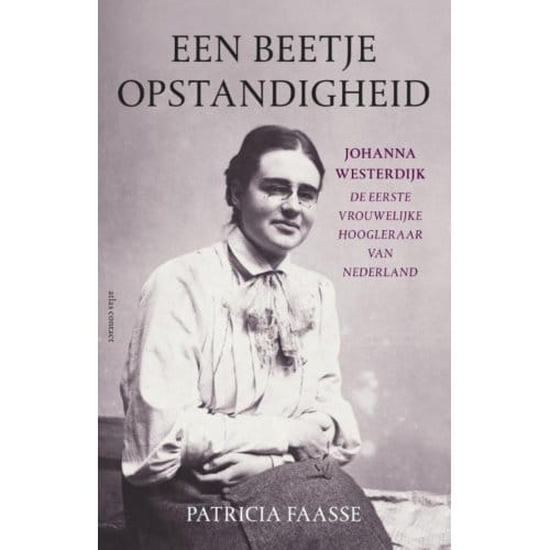 Een Beetje Opstandigheid - Patricia Faasse