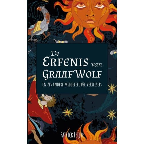 De Erfenis Van Graaf Wolf - Patrick Leijte