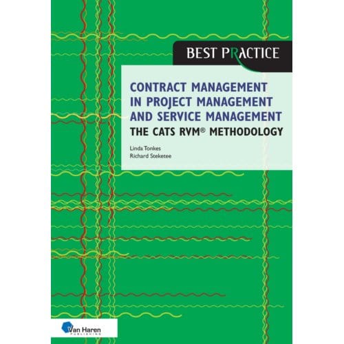 Contract Management In Project Management And Service Management - The Cats Rvm Methodology - - Linda Tonkes