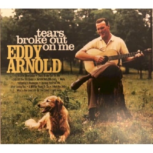 Tears Broke Out On Me - Eddy Arnold