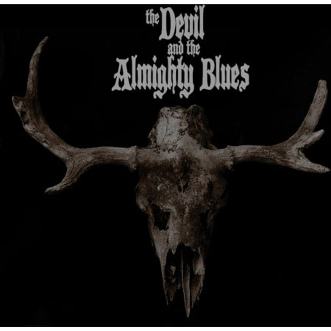 The Devil And The Almighty Blues - The Devil And The Almighty Blues