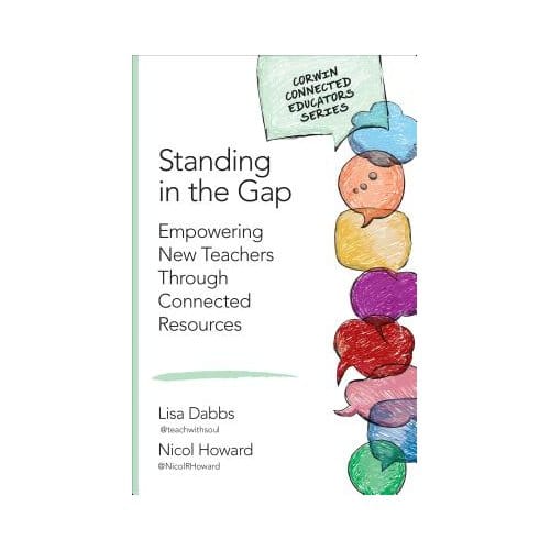 Standing In The Gap: Empowering New Teachers Through Connected Resources - Dabbs