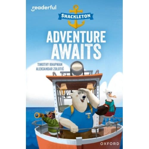 Readerful Independent Library: Oxford Reading Level 8: Shackleton - Timothy Knapman