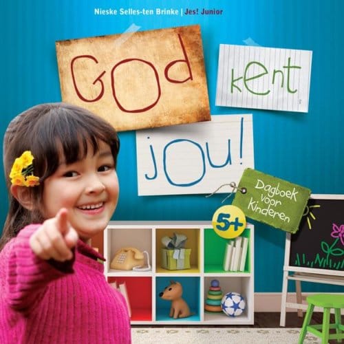 God Kent Jou! - Nieske Selles-ten Brinke