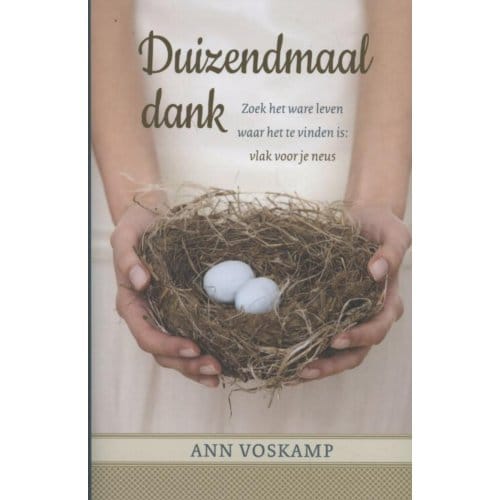 Duizendmaal Dank - Ann Voskamp