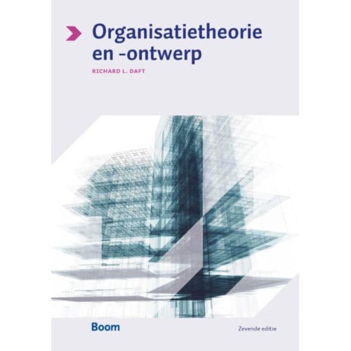 Organisatietheorie En -Ontwerp - R.L. Daft