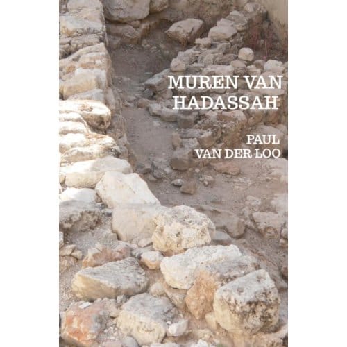 Muren Van Hadassah - Paul Van der Loo