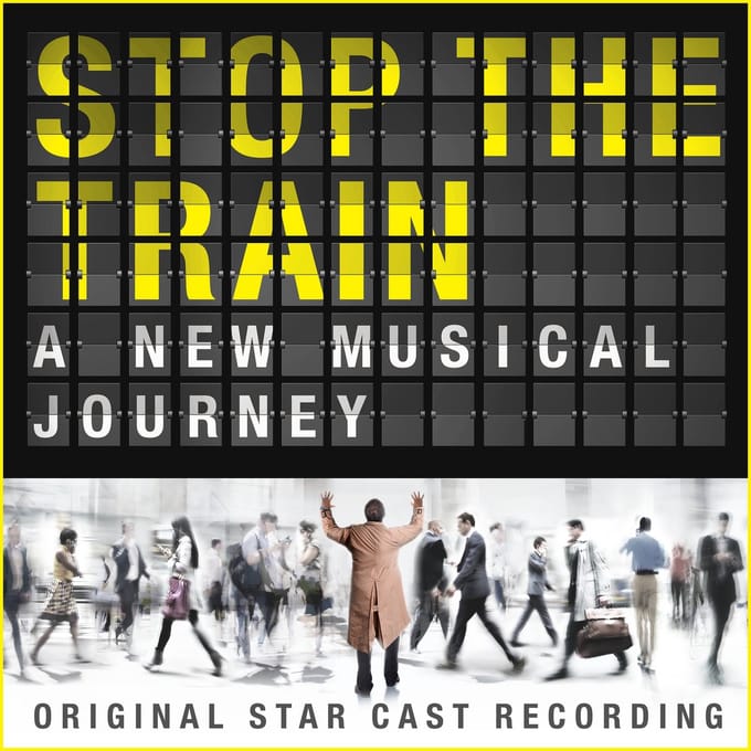 Stop The Train (Original Star Cast Recording)