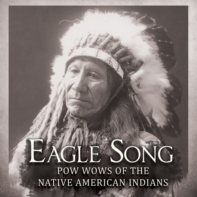 Various Artists - Eagle Song – Pow wows of the Native American Indians (CD)