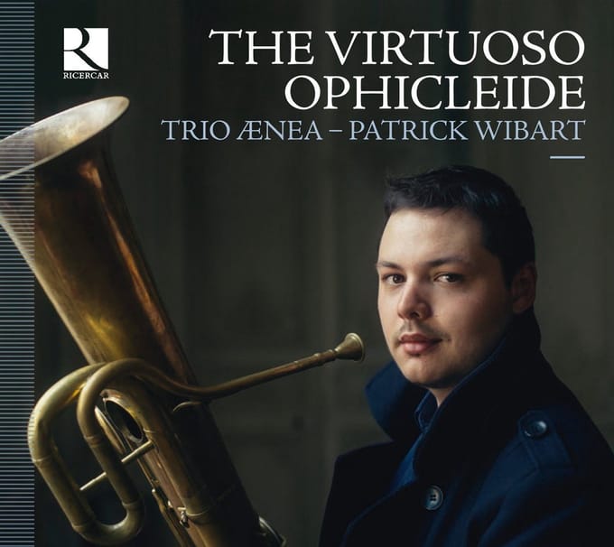 Trio Ænea, Patrick Wibart - The Virtuoso Ophicleide (CD)