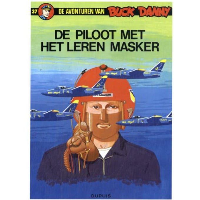De Piloot Met Het Leren Masker - De Avonturen Van Buck Danny - Charlier