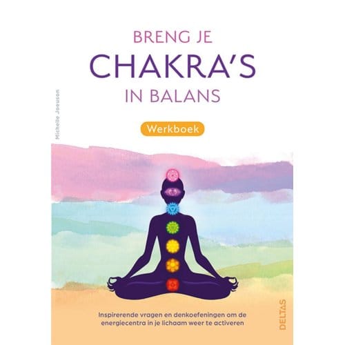 Breng Je Chakra's In Balans Werkboek - MICHELLE JOEUSON
