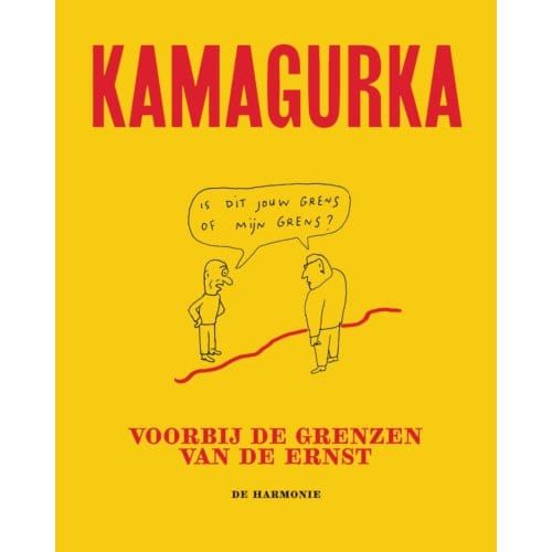 Voorbij De Grenzen Van De Ernst - Kamagurka