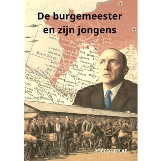 De Burgemeester En Zijn Jongens - Rocco Leplae
