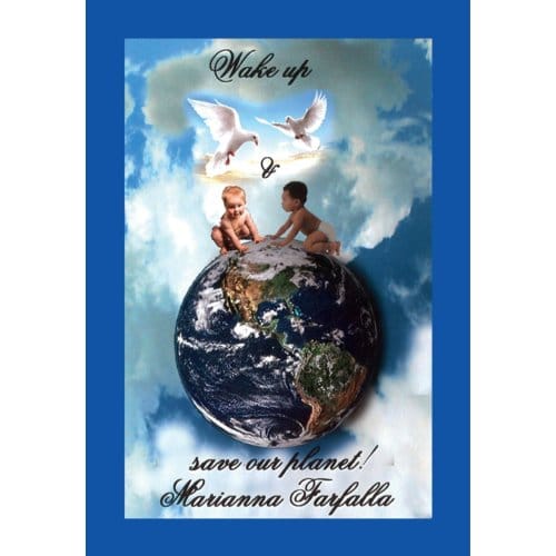 Wake Up & Save Our Planet! - Marianna Farfalla