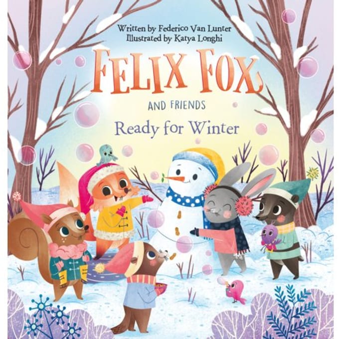 Felix Fox And Friends. Ready For Winter - Federico Van Lunter
