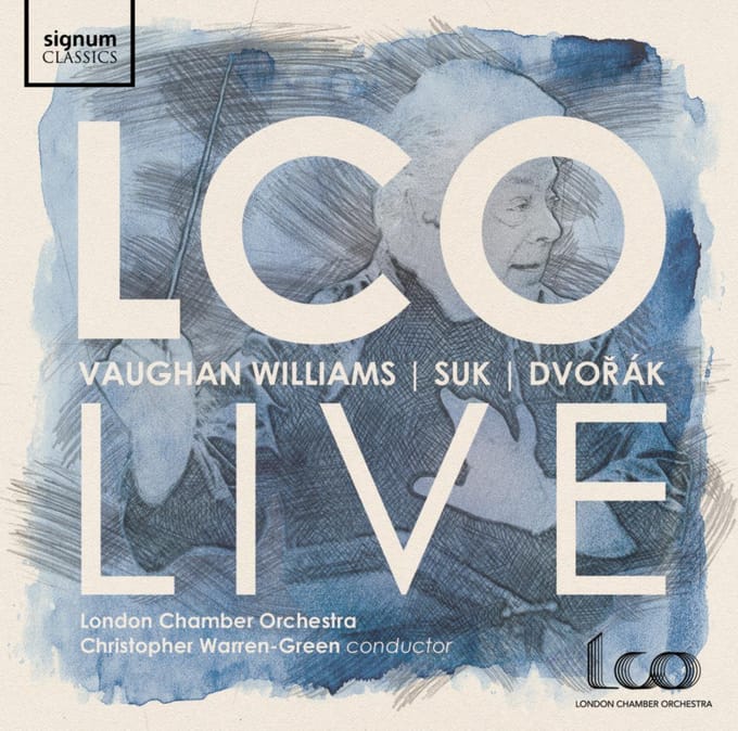 Lco Live - Vaughan Williams, Suk, Dvorak - London Chamber Orchestra