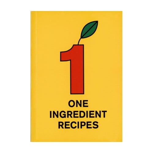 One Ingredient Recipes - Martijn in 't Veld