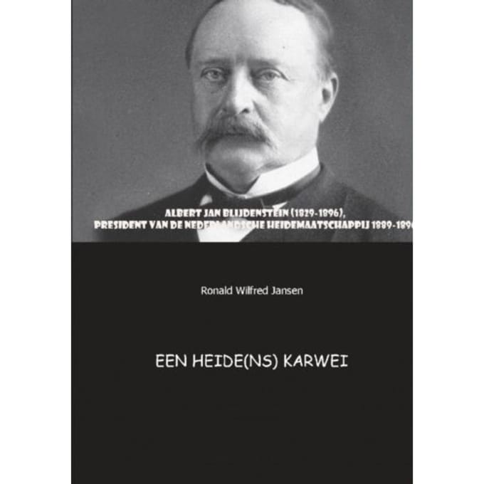 Een Heide(Ns) Karwei - Ronald Wilfred Jansen