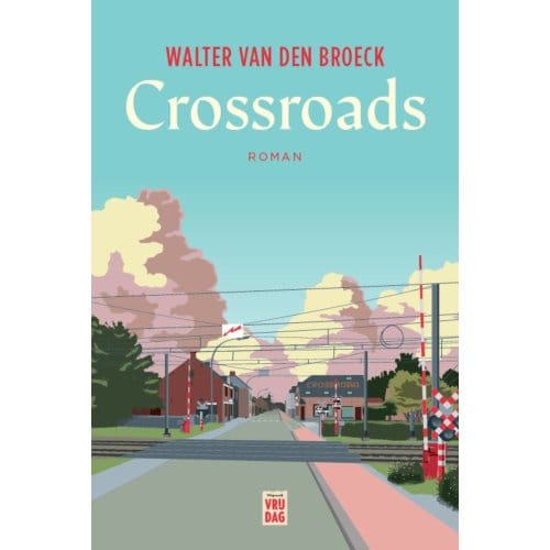 Crossroads - Walter Van den Broeck