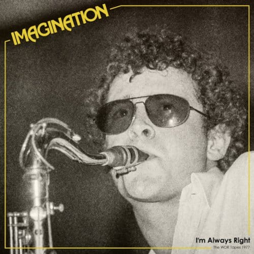 I'm Always Right: The Wdr Tapes 1977 - Imagination
