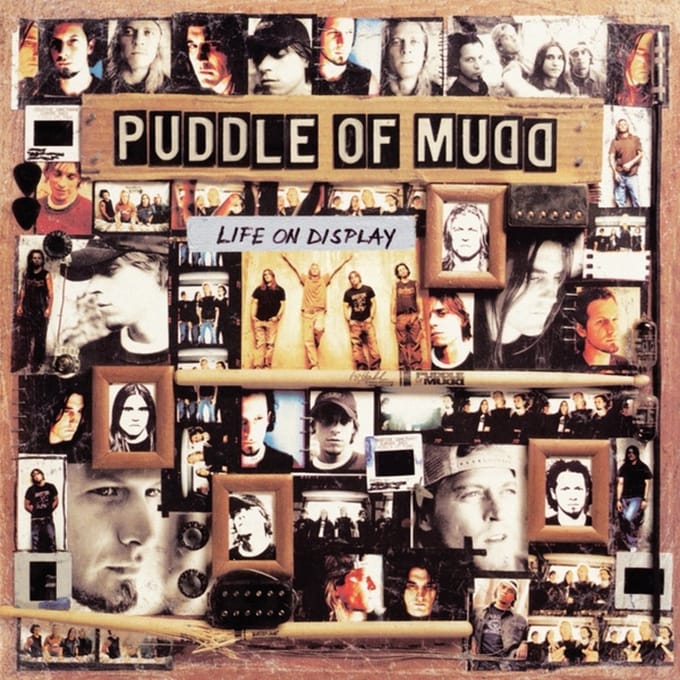 Life On Display - Puddle Of Mudd