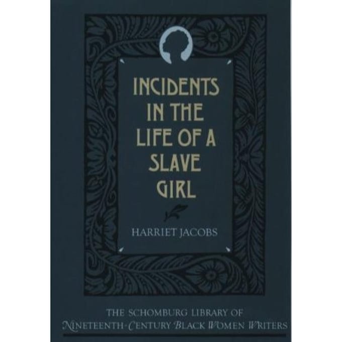 Incidents In The Life Of A Slave Girl - Jacobs, Harriet