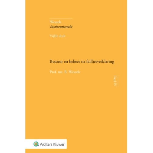 Bestuur En Beheer Na Faillietverklaring - B. Wessels
