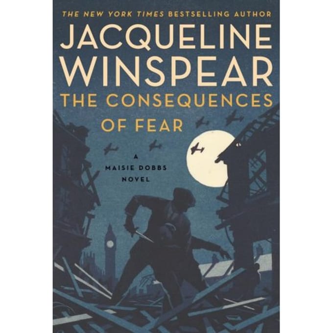 The Consequences Of Fear - Winspear, Jacqueline