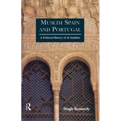 Muslim Spain And Portugal - Hugh (SOAS Kennedy