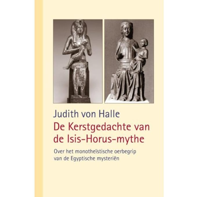 De Kerstgedachte Van De Isis-Horus-Mythe - Judith von Halle